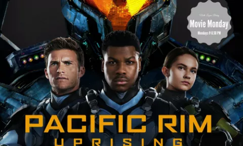 Movie Monday - Pacific Rim Uprising