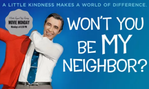 Movie Monday - Won't You Be My Neighbor?